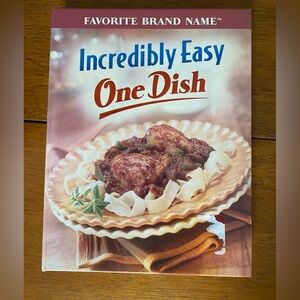 Incredibly Easy One Dish Cookbook